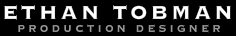 Ethan Tobman - Production Designer